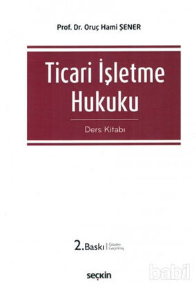 Picture of Ticari İşletme Hukuku Ders Kitabı