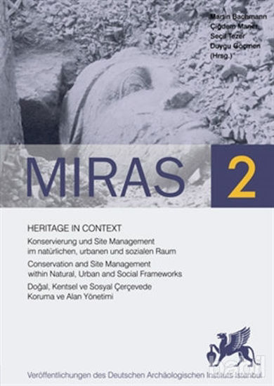 Picture of Miras 2 - Heritage in Context . Doğal, Kentsel ve Sosyal Çerçevede Koruma ve Alan Yönetimi