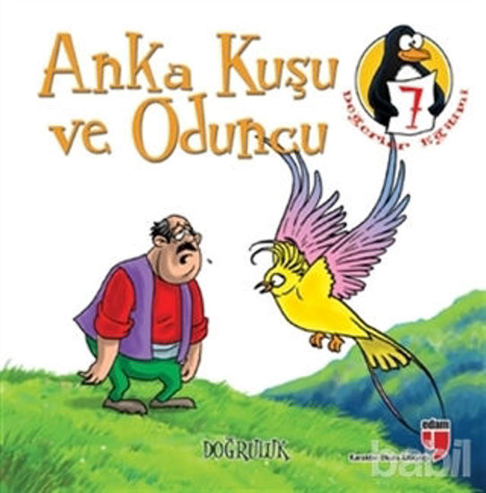 Picture of Anka Kuşu ve Oduncu - Doğruluk