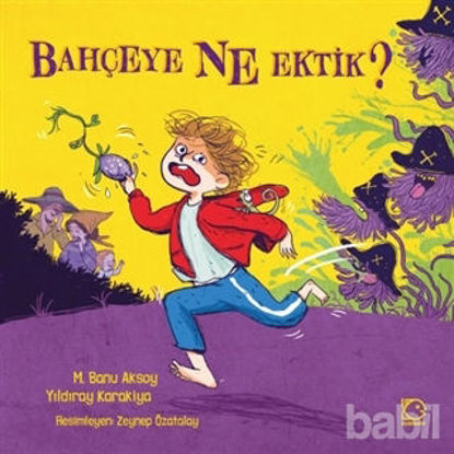 Picture of Bahçeye Ne Ektik?
