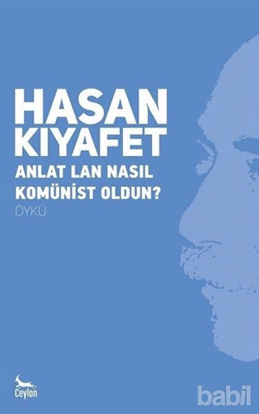 Picture of Anlat Lan Nasıl Komünist Oldun?
