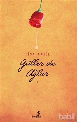 Picture of Güller de Ağlar