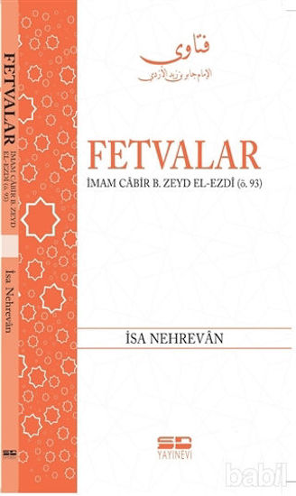 Picture of Fetvalar: İmam Cabir B. Zeyd El-Ezdi (Ö.93)