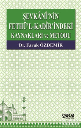 Picture of Şevkani'nin Fethü’l-Kadir’indeki Kaynakları ve Metodu