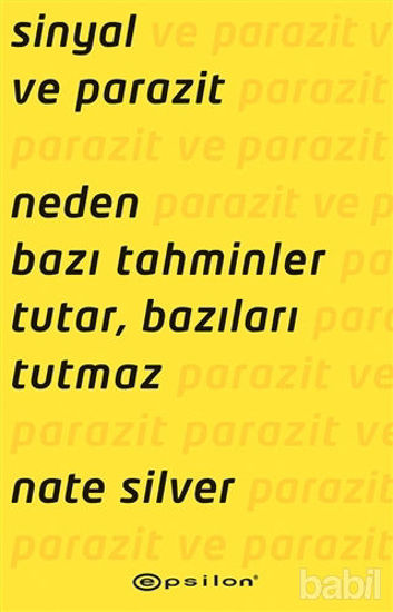 Picture of Sinyal ve Parazit: Neden Bazı Tahminler Tutar, Bazıları Tutmaz