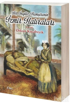 Picture of Bir İngiliz Hemşirenin İzmir Hatıraları