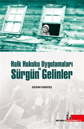 Picture of Halk Hukuku Uygulamaları ve Sürgün Gelinler