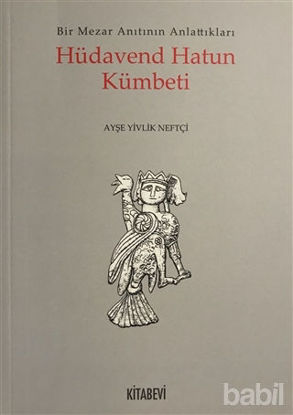 Picture of Hüdavend Hatun Kümbeti