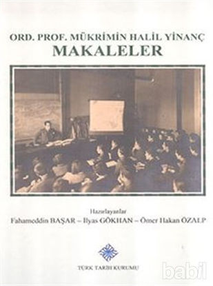 Picture of Ord. Prof. Mükrimin Halil Yinanç Makaleler