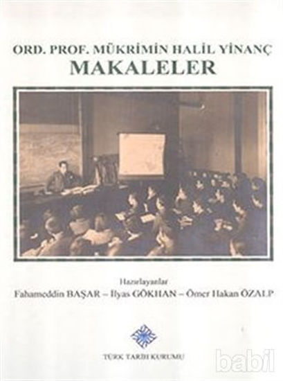 Picture of Ord. Prof. Mükrimin Halil Yinanç Makaleler