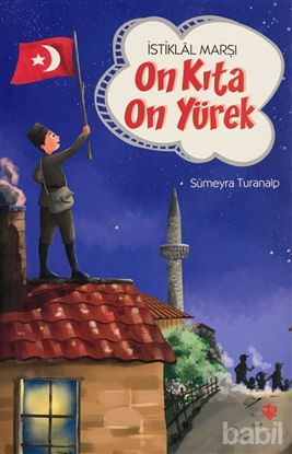 Picture of İstiklal Marşı - On Kıta On Yürek