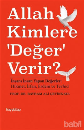 Picture of Allah Kimlere 'Değer' Verir?