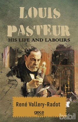 Picture of Louis Pasteur - His Life And Labours