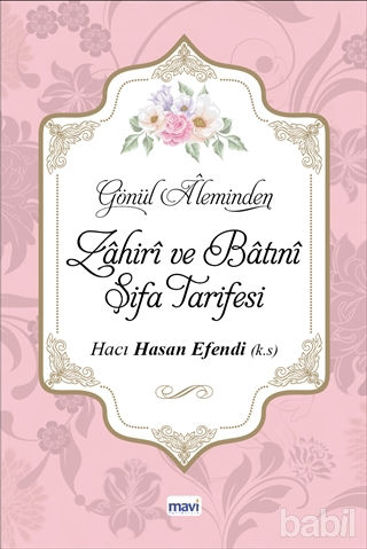 Picture of Gönül Aleminden Zahiri ve Batını Şifa Tarifesi