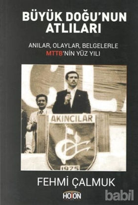 Picture of Büyük Doğu’nun Atlıları