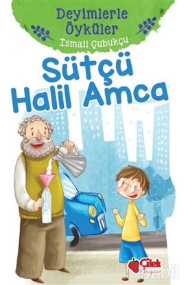 Picture of Sütçü Halil Amca - Deyimlerle Öyküler