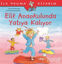 Picture of Elif Anaokulunda Yatıya Kalıyor
