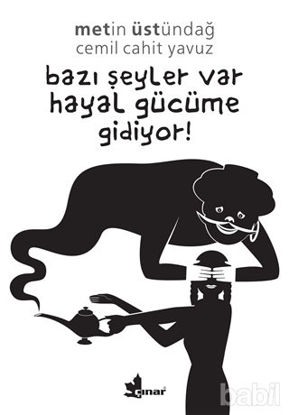 Picture of Bazı Şeyler Var Hayal Gücüme Gidiyor!