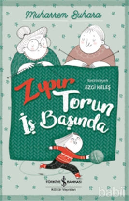 Picture of Zıpır Torun İş Başında