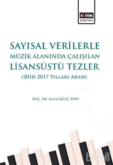 Picture of Sayısal Verilerle Müzik Alanında Çalışılan Lisansüstü Tezler (2010 - 2017 Yılları Arası)