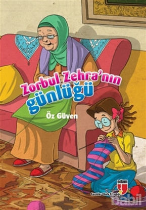 Picture of Zorbul Zehra’nın Günlüğü - Öz Güven