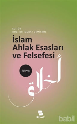 Picture of İslam Ahlak Esasları ve Felsefesi