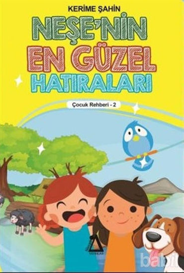 Picture of Neşe'nin En Güzel Hatıraları - Çocuk Rehberi 2