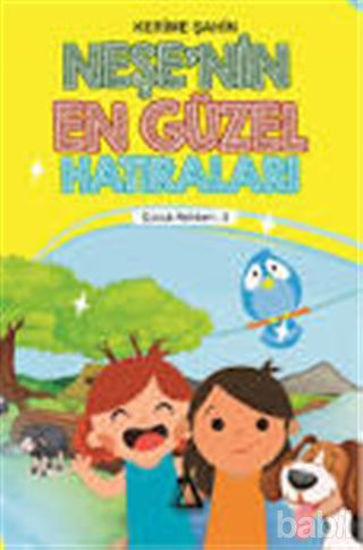 Picture of Neşe'nin En Güzel Hatıraları - Çocuk Rehberi 3