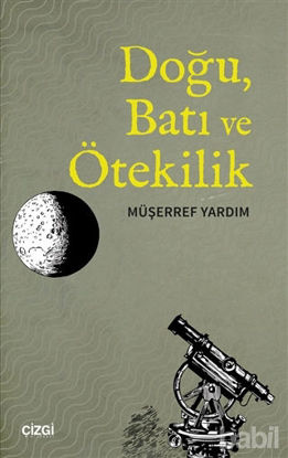 Picture of Doğu, Batı ve Ötekilik