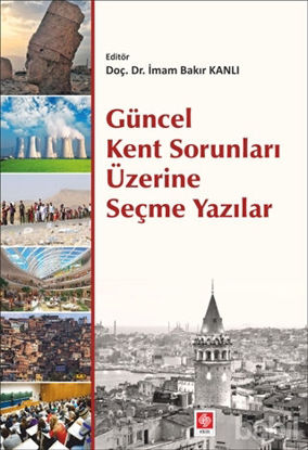 Picture of Güncel Kent Sorunları Üzerine Seçme Yazılar