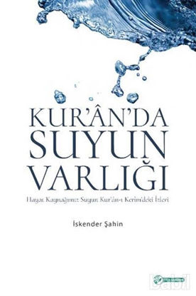 Picture of Kur'an'da Suyun Varlığı
