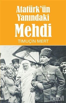 Picture of Atatürk'ün Yanındaki Mehdi