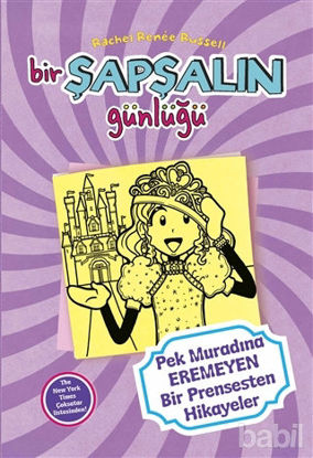 Picture of Bir Şapşalın Günlüğü 8 - Pek Muradına Eremeyen Bir Prensesten Hikayeler