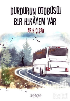 Picture of Durdurun Otobüsü! Bir Hikayem Var