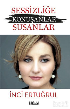 Picture of Sessizliğe Konuşanlar / Susanlar