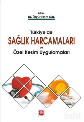 Picture of Türkiye'de Sağlık Harcamaları ve Özel Kesim Uygulamaları