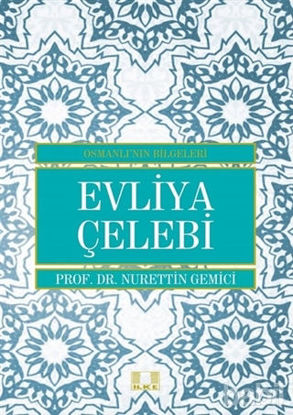 Picture of Evliya Çelebi - Osmanlı'nın Bilgeleri