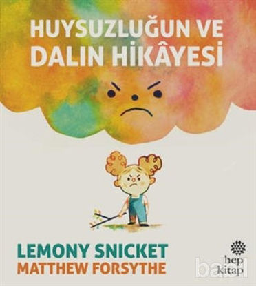 Picture of Huysuzluğun ve Dalın Hikayesi