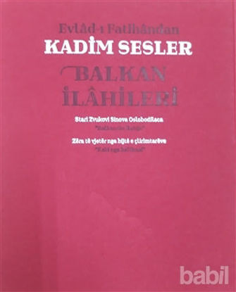 Picture of Evlad-ı Fatihandan Kadim Sesler Balkan İlahileri