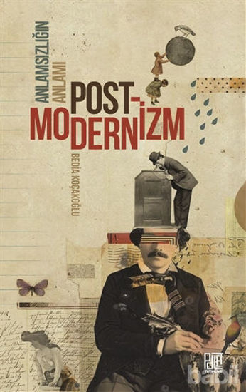 Picture of Anlamsızlığın Anlamı Postmodernizm