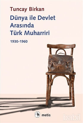 Picture of Dünya ile Devlet Arasında Türk Muharriri