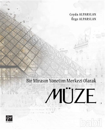 Picture of Bir Mirasın Yönetim Merkezi Olarak Müze