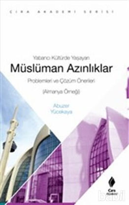 Picture of Yabancı Kültürde Yaşayan Müslüman Azınlıklar