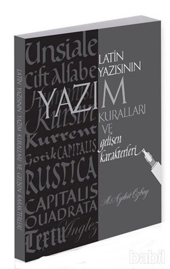 Picture of Latin Yazısının Yazım Kuralları ve Gelişen Karakterleri