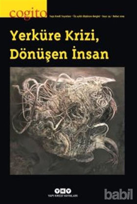 Picture of Cogito Sayı: 93 - Yerküre Krizi, Dönüşen İnsan