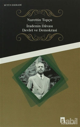 Picture of İradenin Davası / Devlet ve Demokrasi