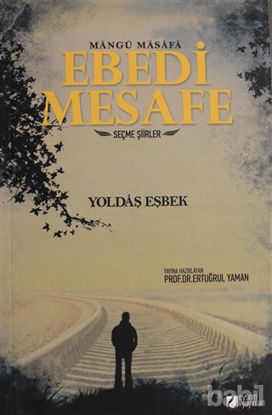 Picture of Mangü Masafa Ebedi Mesafe