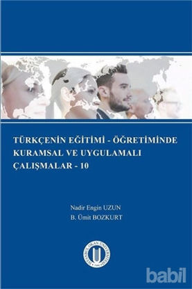 Picture of Türkçenin Eğitimi - Öğretiminde Kurumsal ve Uygulamalı Çalışmalar - 10