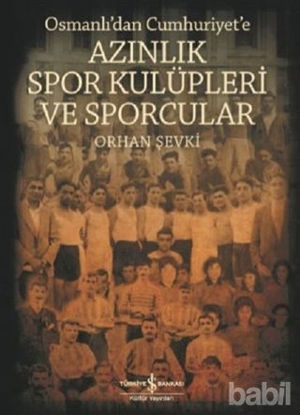 Picture of Osmanlı'dan Cumhuriyet'e Azınlık Spor Kulüpleri ve Sporcular