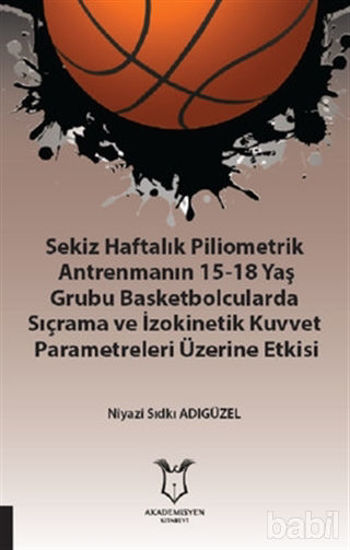 Picture of Sekiz Haftalık Pilometrik Antrenmanın 15-18 Yaş Grubu Basketbolcularda Sıçrama ve İzokinetik Kuvvet